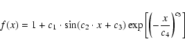 \begin{displaymath}f(x)=1+c_1\cdot\sin(c_2\cdot x + c_3)\exp\left[\left(-\frac{x}{c_4}\right)^{c_5}\right]
\end{displaymath}