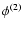 $\phi^{(2)}$