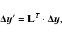 \begin{displaymath}\vec{\Delta y}' = {\bf L}^T\cdot\vec{\Delta y},
\end{displaymath}