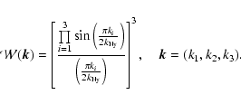 \begin{displaymath}\mathcal{W}(\vec{k}) = \left[\frac{\prod \limits_{i=1}^3 \sin...
...{{\rm Ny}}}\right)}\right]^3, \quad \vec{k} = (k_1,k_2,k_3) .
\end{displaymath}