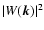$\vert W(\vec{k})\vert^2$