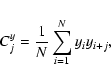 \begin{displaymath}%
C_j^y = \frac{1}{N} \sum_{i=1}^N y_i y_{i+j},
\end{displaymath}