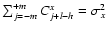 $\sum_{j=-m}^{+m} C_{j+l-h}^x=\sigma^2_x$