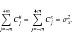 \begin{displaymath}%
\sum_{j=-m}^{+m} C_j^{y}=\sum_{j=-m}^{+m} C_j^{x}=\sigma^2_x.
\end{displaymath}