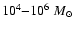 $10^4{-}10^6~M_\odot$