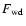 $F_{\rm wd}$