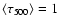 $\langle \tau_{500} \rangle =1$