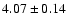 $4.07 \pm 0.14$