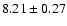 $8.21 \pm 0.27$
