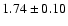 $1.74 \pm 0.10 $