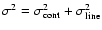$\sigma^{2} = \sigma_{\rm cont}^{2} + \sigma_{\rm line}^{2} $