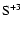 $\rm S^{+3}$