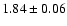 $1.84\pm0.06$