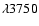 $\lambda 3750$