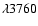$\lambda 3760$