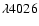 $\lambda 4026$