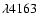 $\lambda 4163$