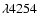 $\lambda 4254$