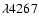 $\lambda 4267$