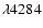 $\lambda 4284$