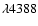 $\lambda 4388$