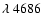$ \lambda~ 4686$