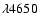 $\lambda 4650$