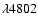 $\lambda 4802$