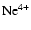 ${\rm Ne^{4+}}$