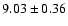 $9.03 \pm 0.36$