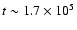 $t \sim 1.7 \times 10^{5}$