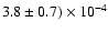 $3.8\pm 0.7) \times 10^{-4}$