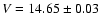 $V=14.65\pm0.03$