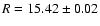 $R=15.42\pm0.02$