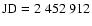 $\rm JD=2~452~912$