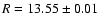 $R=13.55\pm0.01$