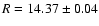 $R=14.37\pm0.04$