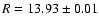 $R=13.93\pm0.01$