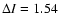 $\Delta I=1.54$