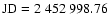 $\rm JD=2~452~998.76$
