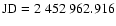 $\rm JD=2~452~962.916$