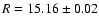 $R=15.16\pm0.02$