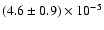 $(4.6\pm 0.9)\times 10^{-5}$
