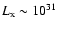 $L_{\rm x}\sim
10^{31}$