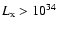 $L_{\rm x}>10^{34}$