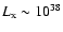 $L_{\rm x}\sim
10^{38}$