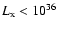 $L_{\rm x}<10^{36}$