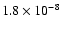 $1.8\times 10^{-8}$