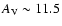 $A_{\rm V}\sim 11.5$