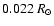 $0.022~R_\odot$